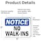 Signmission No Walk-Ins OSHA Notice Sign, Vinyl Decal, 5in W x 3.5in L, 2PK OS-2PACK-NS-D-35-L-15032 - alternate 3